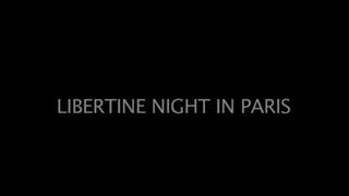 Libertine Night In Paris