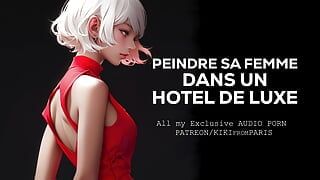 Porn Story – Erotic Podcast – Painting Your Wife in a Luxury Hotel
